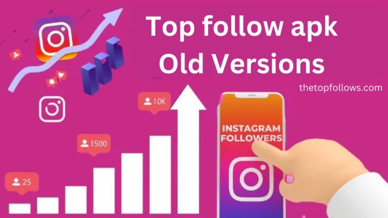 Top Follow Apk Old Versions