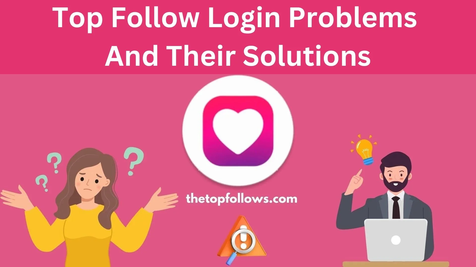 Top Follow Login Problems